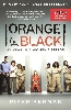 Orange Is the New Black: My Time in a Wormen's Prison